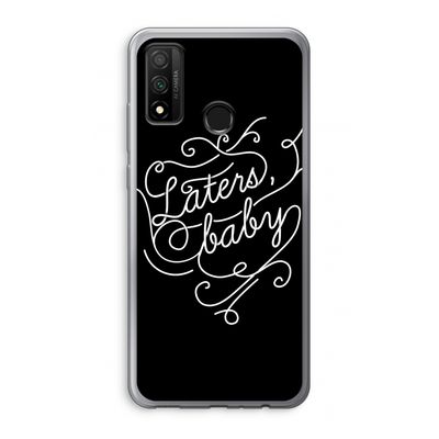 Laters, baby: Huawei P Smart (2020) Transparant Hoesje