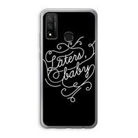 Laters, baby: Huawei P Smart (2020) Transparant Hoesje