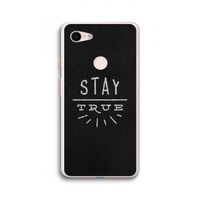 Stay true: Google Pixel 3 XL Transparant Hoesje