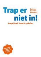 Trap er niet in! (Hardback)