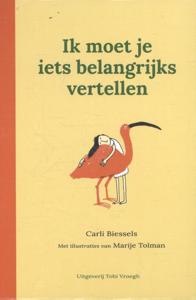 Ik moet je iets belangrijks vertellen (Hardback)