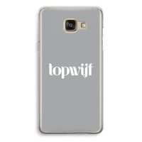 Topwijf Grijs Wit: Samsung Galaxy A5 (2016) Transparant Hoesje