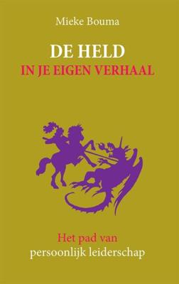 De held in je eigen verhaal (Paperback)