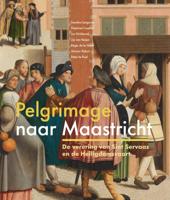 Pelgrimage naar Maasticht (Paperback)