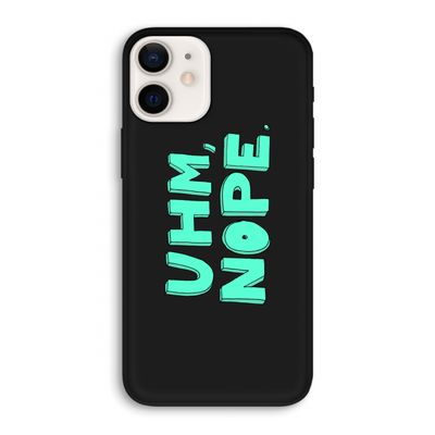 UHM, NOPE.: iPhone 12 Pro Biologisch afbreekbaar hoesje