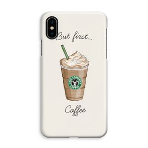 But first coffee: iPhone XS Max Volledig Geprint Hoesje