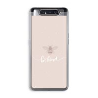 Be(e) kind: Samsung Galaxy A80 Transparant Hoesje