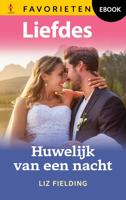 Huwelijk van een nacht - Liz Fielding - ebook