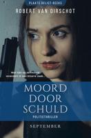 Moord door schuld - Robert van Oirschot - ebook