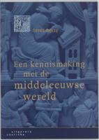 Een kennismaking met de middeleeuwse wereld (Paperback)