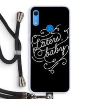 Laters, baby: Huawei Y6s Transparant Hoesje met koord