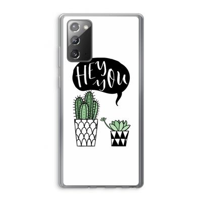 Hey you cactus: Samsung Galaxy Note 20 / Note 20 5G Transparant Hoesje