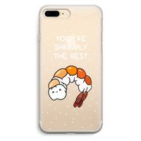 You're Shrimply The Best: iPhone 7 Plus Transparant Hoesje