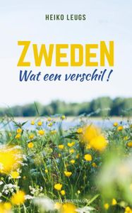 Zweden. Wat een verschil! - Heiko Leugs - Paperback (9789461853332)