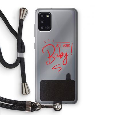 Not Your Baby: Samsung Galaxy A31 Transparant Hoesje met koord