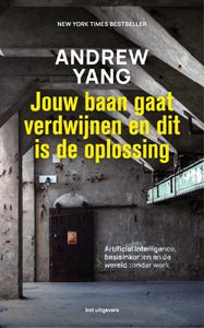 Jouw baan gaat verdwijnen en dit is de oplossing - Andrew Yang - ebook