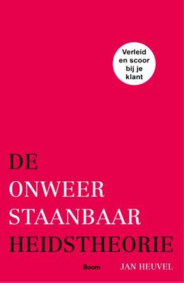 De onweerstaanbaarheidstheorie (Paperback)
