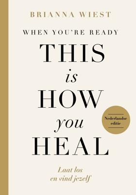 When You&apos;re Ready, This Is How You Hea (Paperback)