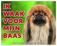 Pekingees Waakbord - Ik waak voor mijn baas Bruin