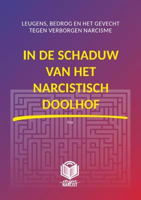 IN DE SCHADUW VAN HET NARCISTISCH DOOLHOF (Hardback)