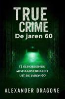 De jaren 60 - Alexander Dragone - ebook