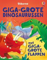 Usborne Giga-grote dinosaurussen met giga-grote flappen