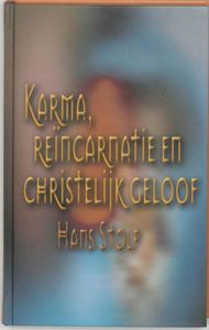 Karma, reincarnatie en christelijk geloof - Hans Stolp - ebook