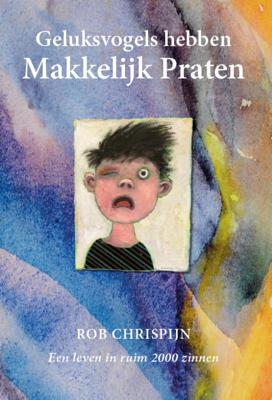 Geluksvogels hebben makkelijk praten (Hardback)