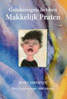 Geluksvogels hebben makkelijk praten (Hardback)