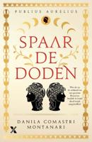 Spaar de doden (Paperback)