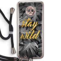 Stay wild: Motorola Moto G6 Transparant Hoesje met koord