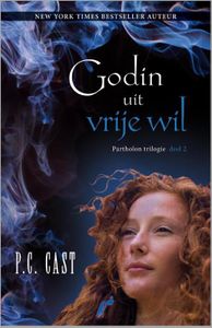Godin uit vrije wil - P.C. Cast - ebook