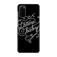 Laters, baby: Volledig geprint Samsung Galaxy S20 Hoesje
