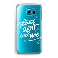 Don't call: Samsung Galaxy S6 Transparant Hoesje