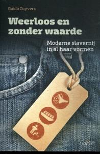 Weerloos en zonder waarde (Paperback)