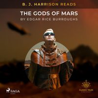 B.J. Harrison Reads The Gods of Mars