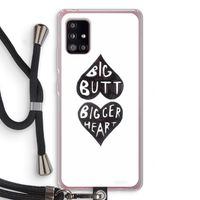 Big butt bigger heart: Samsung Galaxy A51 5G Transparant Hoesje met koord