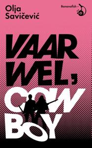 Vaarwel, Cowboy (Paperback)