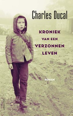 Kroniek van een verzonnen leven - Charles Ducal - ebook