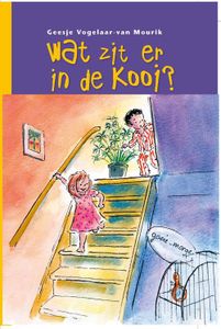 Wat zit er in de kooi? - Geesje Vogelaar-van Mourik - ebook