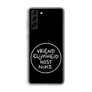 Vriendelijkheid: Samsung Galaxy S21 Plus Transparant Hoesje