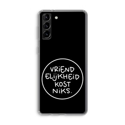 Vriendelijkheid: Samsung Galaxy S21 Plus Transparant Hoesje
