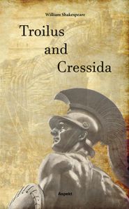 Troilus and Cressida - William Shakespeare - ebook