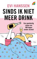 Sinds ik niet meer drink (Paperback)