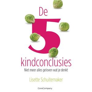 De 5 kindconclusies - (ISBN:9789083143040)