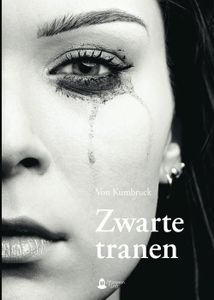 Zwarte tranen - Von Kumbruck - ebook