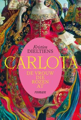 Carlota, de vrouw die rozen at (Paperback)