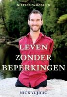 Leven zonder beperkingen - Nick Vujicic - ebook