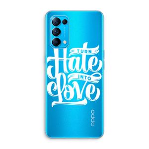Turn hate into love: Oppo Find X3 Lite Transparant Hoesje