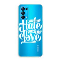 Turn hate into love: Oppo Find X3 Lite Transparant Hoesje
